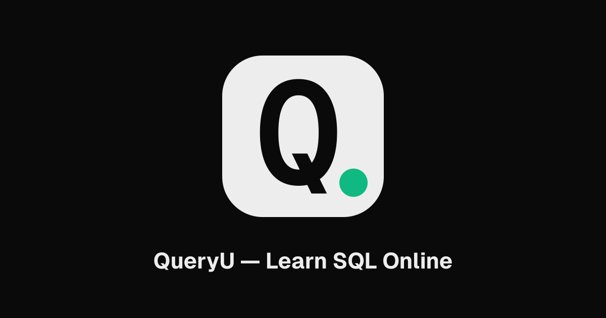 QueryU — Learn SQL Online | Free Practice Problems & Challenges